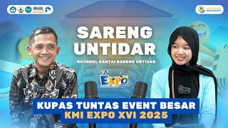 FINALLY DISCUSS THE BIG EVENT KMI EXPO XVI 2025 || SARENG UNTIDAR