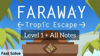 Faraway: Tropic Escape_Level 1+All Notes /Gameplay Walkthrough screenshot 2