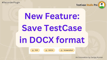 #NewFeature: Now recorded test case can be downloaded in DOCX format from TestCase Studio Pro