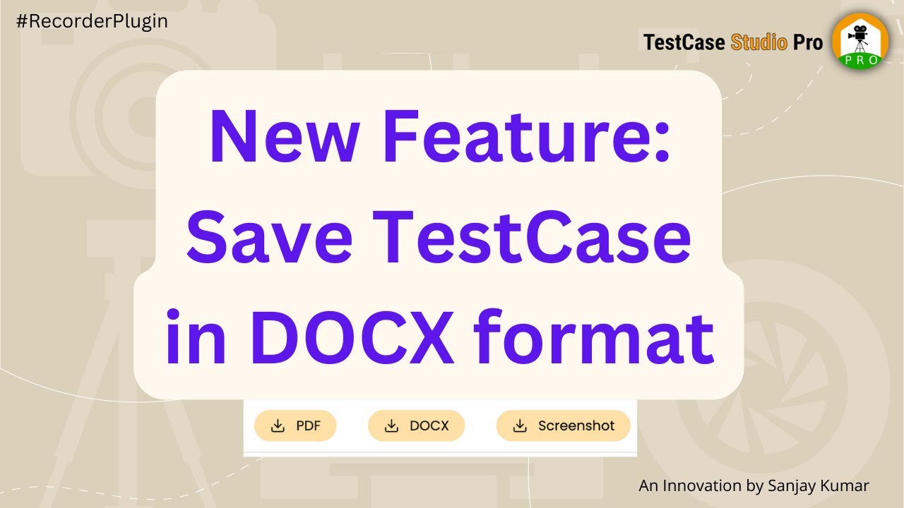 #NewFeature: Now recorded test case can be downloaded in DOCX format ...