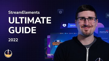 COMPLETE Setup Tutorial for StreamElements | 2022 Beginner’s Guide