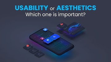 USABILITY or AESTHETICS, which one should you prioritize?