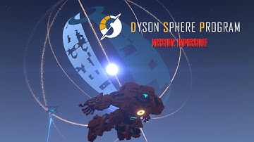 Dyson Sphere Program  Mission Impossible Achievement ! part 2
