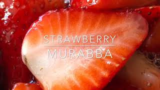 Strawberry Jam/Murabba