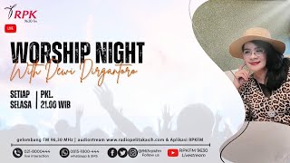 WORSHIP NIGHT WITH DEWI DIRGANTORO BERSAMA  GIDEON MINISTRY   | SELASA, 30/12/2025