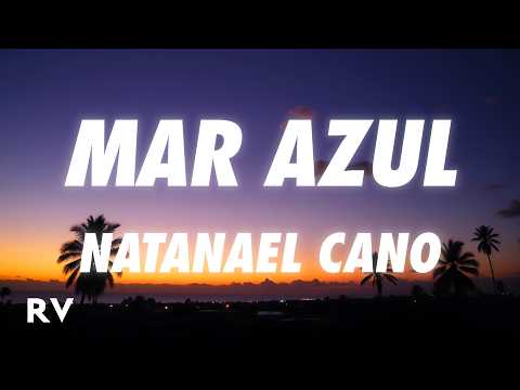 Natanael Cano - Mar Azul (Letra/Lyrics)