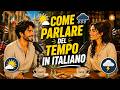 How Italians REALLY Talk About Weather | Aria & Enzo | Parla Con Me #italianpodcast