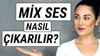MİX SES NASIL ÇIKARILIR? | SESİ ÖNE ALMAK | UYGULAMALI EGZERSİZ