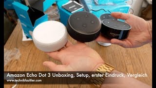 Amazon Echo Dot 3 Unboxing Setup Erster Eindruck Vergleich Youtube