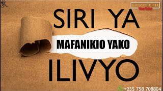 SIRI YA MAFANIKIO YAKO ILIVYO // KANUNI YA KIROHO