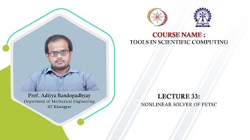 Lecture 33: Nonlinear Solver of PETSc