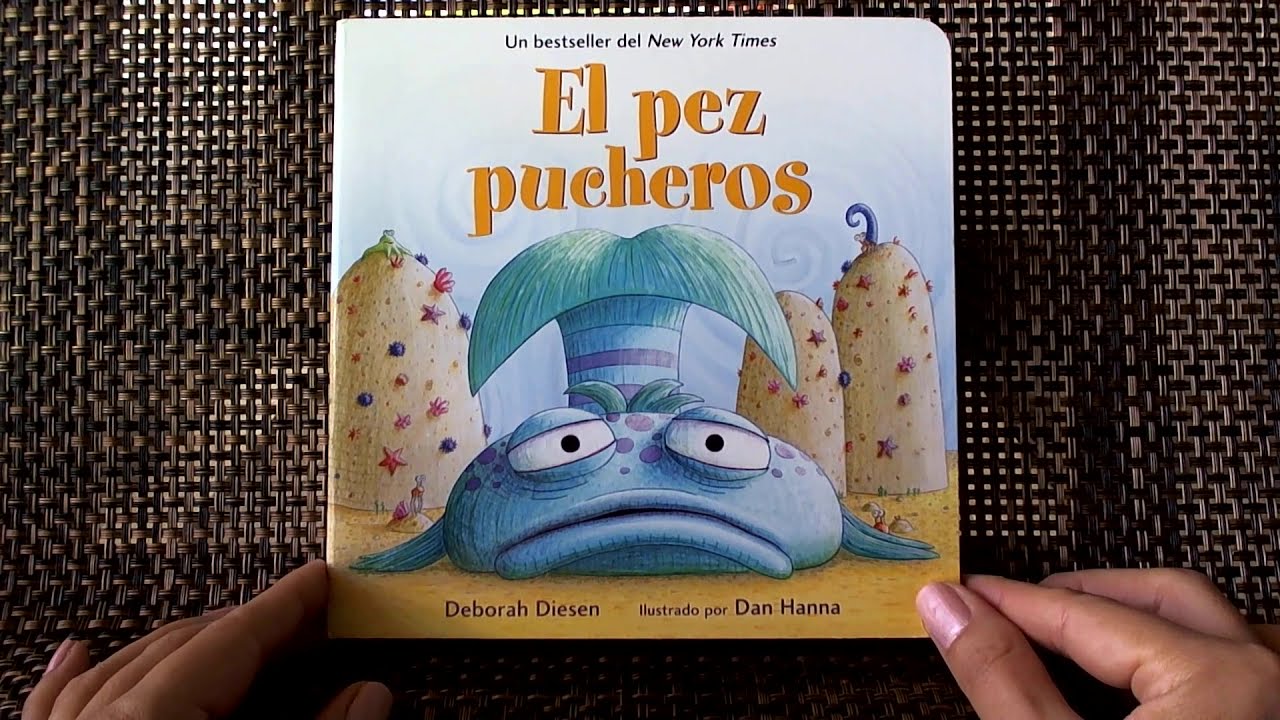 Read Aloud Book in Spanish with a moral. El Pez Pucheros. The Pouting Fish.