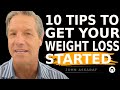 10-Tips To Get Your Weight Loss Started