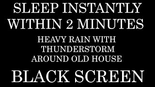 Thunderstorm Therapy: Heavy Rain for Peaceful Nights | Insomnia | Study