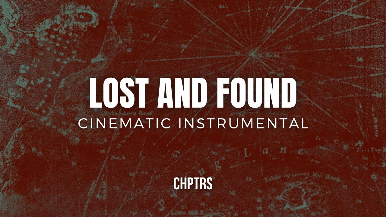 Lost and Found (Cinematic Instrumental) - YouTube