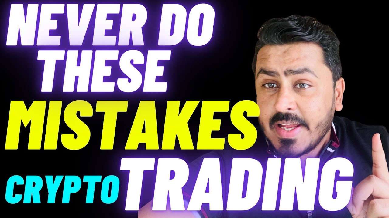 Never do these Mistakes In Crypto Trading To 10x Your Portfolio 🔥 - YouTube