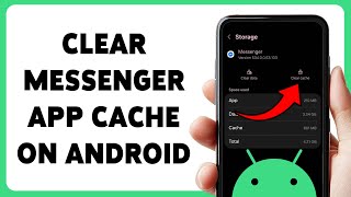 Cara Menghapus Cache Aplikasi Messenger di Android | Hapus Cache Messenger di Ponsel Anda 2026 screenshot 4