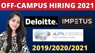 Deloitte OFF Campus Hiring 2021| Latest Jobs From IMPETUS & APISERO | Any Graduate| Batch 2019-20-21