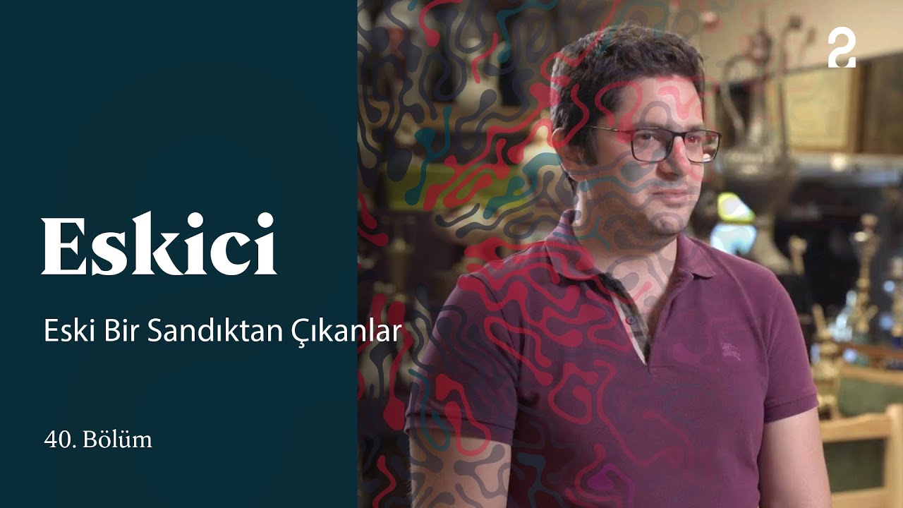 Eski Bir Sandıktan Çıkanlar | Eskici | 40. Bölüm @trt2