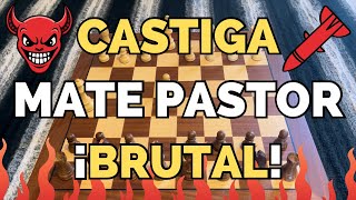 CASTIGA el MATE PASTOR (NUNCA más te GANARAN) ♟