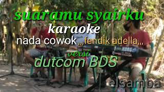 SUARAMU SYAIRKU KARAOKE versi DUTCOM BDS