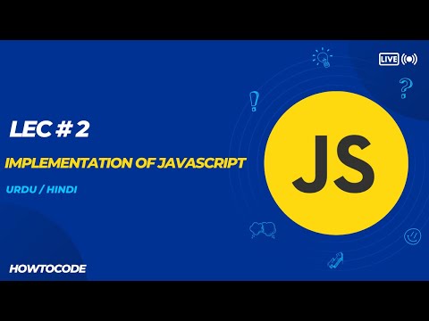 Lec 2 # JavaScript For Beginners: Implementation of JavaScript | Step-by-Step Guide