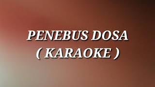 PENEBUS DOSA ( KARAOKE NATAL)