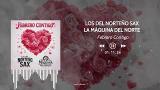 Los del Norteño Sax x La Máquina del Norte - Febrero Contigo (2026)