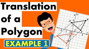 GEOMETRY | TRANSLATION OF A POLYGON (TRIANGLE) | Example 1