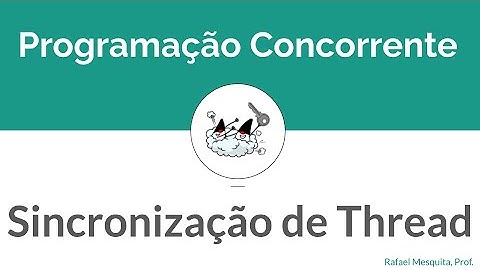 Programação Concorrente - Java Threads - Sincronização de Thread