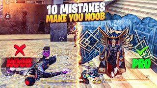 Top 10 Mistakes That Make You NOOB 🔥| Noob To Pro Tips And Tricks 😱| Free Fire