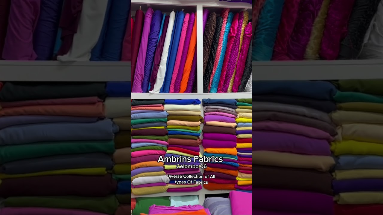 We are a Fabric Store in Colombo 06 with a Diverse Collection. Visit us and get your fabric fix!
