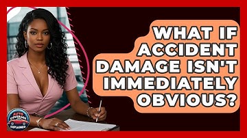 What If Accident Damage Isn