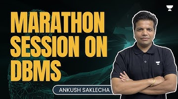Marathon Session on DBMS | GATE 2024 | Ankush Saklecha