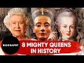8 Mighty Queens in History | Biography
