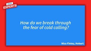 How to Eliminate Rejection and the Fear of Cold Calling