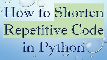How to Shorten Repetitive Code in Python