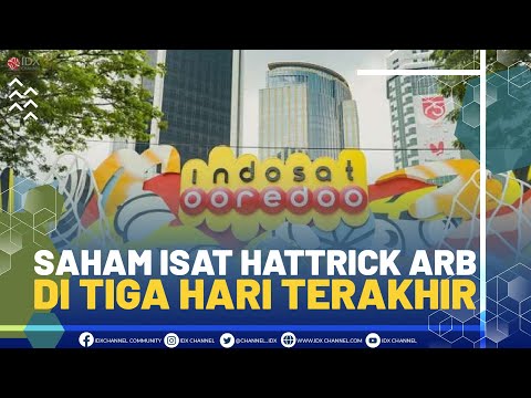 SAHAM ISAT HATTRICK ARB DI TIGA HARI TERAKHIR