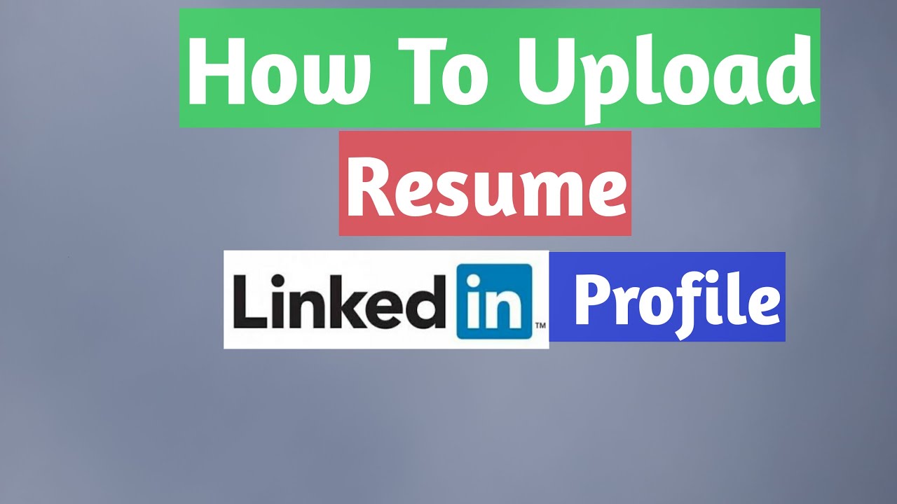 How to upload Resume in LinkedIn profile YouTube