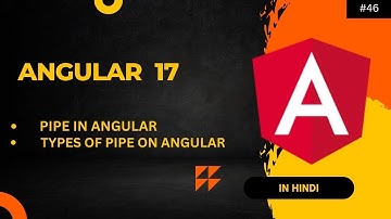 Pipe In Angular 17 | Part-1 | angular 17 tutorial in Hindi [#50]