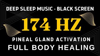 Solfeggio Frequency 174 Hz - Natural Anesthetic, Relieves Pain and Stress | 10 Hours - Black Screen