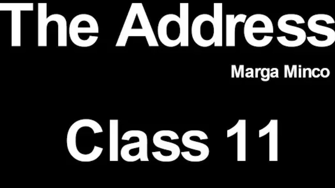 The Address Class 11th Full Summary With Animations YouTube the-address-class-11th-full-summary-with-animations-youtube