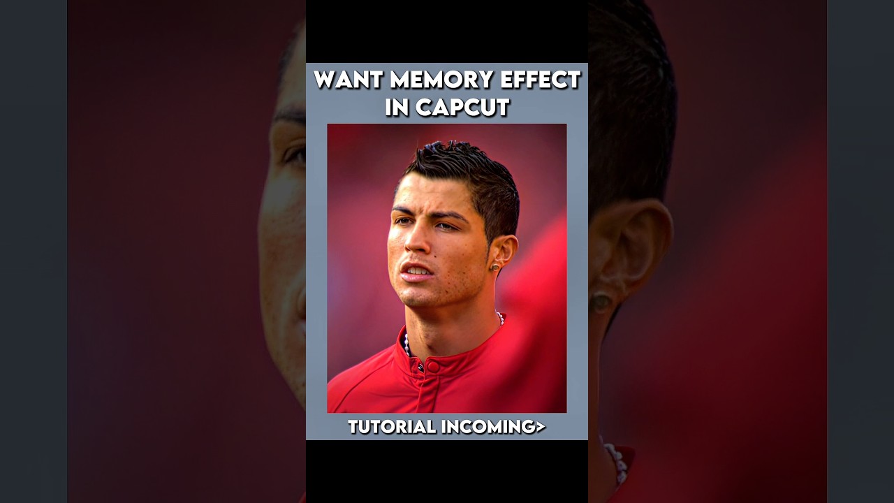 Memory Effect Tutorial in CapCut