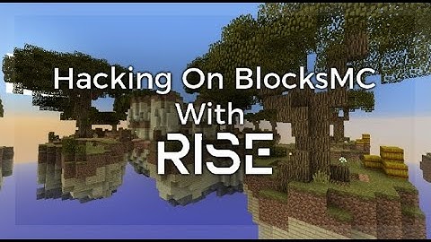 Hacking on BlocksMC.Com with Rise client  + flight/fly config download