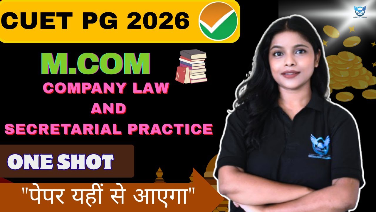 CUET PG 2026 M.COM CRASH COURSE |Company law and Secretarial Practice ...