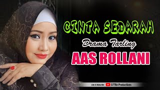 TRAGEDI CINTA SEDARAH DRAMA TARLING AAS ROLLANI