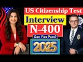 2025 New, Real Interview of U.S. Citizenship | Full N-400 Naturalization Mock Interview, Small Talk