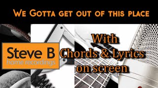 Video thumbnail of "We Gotta Get out of This Place - The Animals  - Guitar - Chords & Lyrics Cover- by Steve.B Lesson"