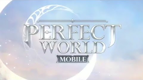 Perfect World Mobile - full cinematic intro