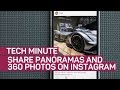 Share panoramas and 360 photos on instagram